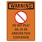 Signmission OSHA, Do Not Play On In, 18in X 12in Rigid Plastic, 12" W, 18" L, Portrait, OS-WS-P-1218-V-13097 OS-WS-P-1218-V-13097 - alternate 1